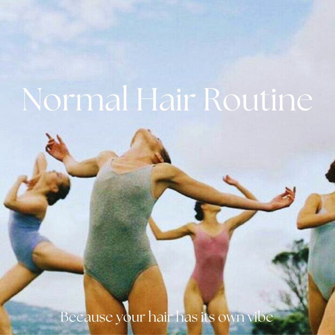 Normal Hair Routine